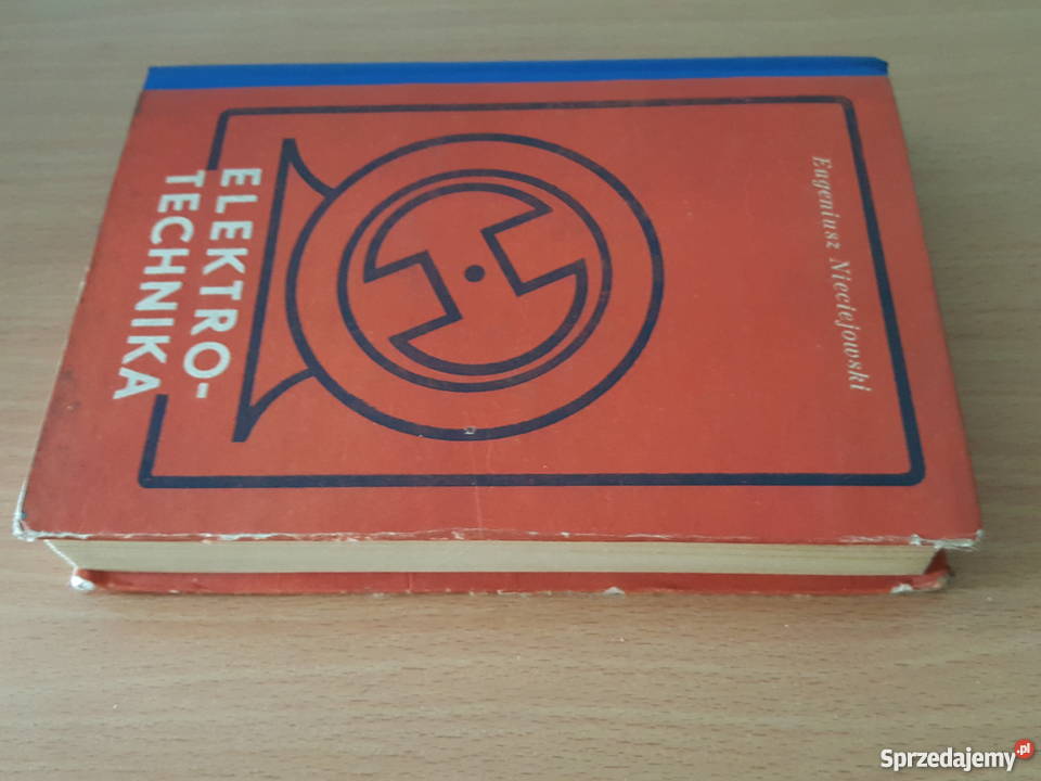 Książka ELEKTROTECHNIKA Eugeniusz Nieciejowski technika, nauki techniczne Złotniki