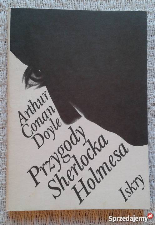 Przygody Sherlocka Holmesa Artur Conan Doyle podlaskie Białystok