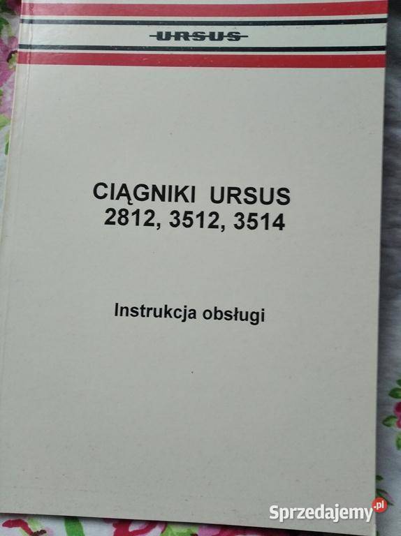 Instrukcja obsługi Ursus 281235123514 nowa lubelskie Lublin