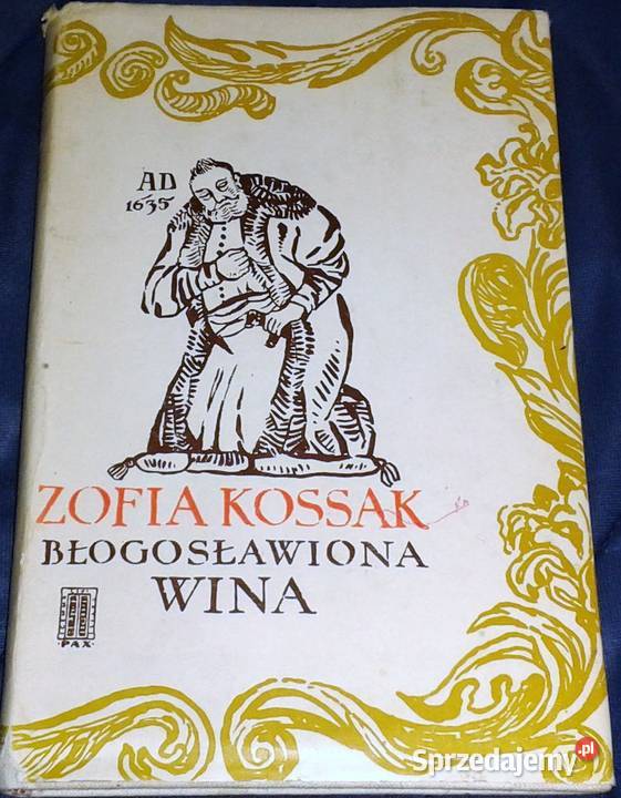 Błogosławiona wina - Zofia Kossak