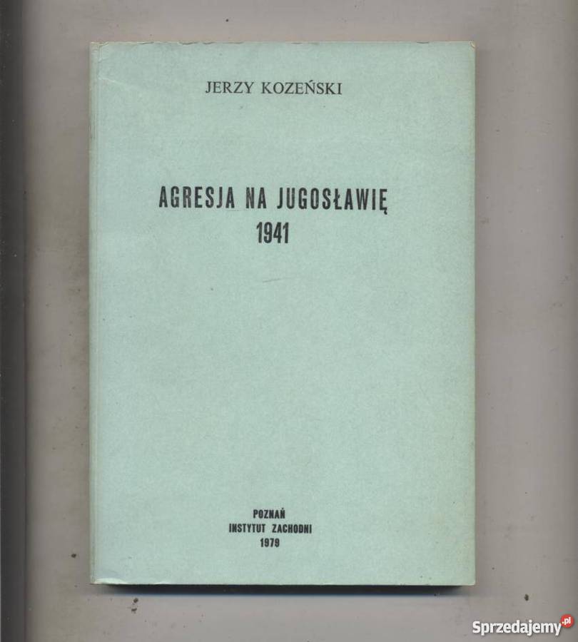 Agresja na Jugosławię 1941 Rok wydania 1979