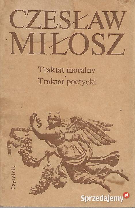 Traktat moralny traktat poetycki Cz Miłosz Puławy