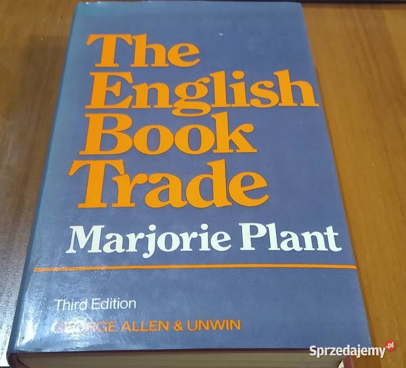 The English book trade by Marjorie Plant Gdańsk sprzedam