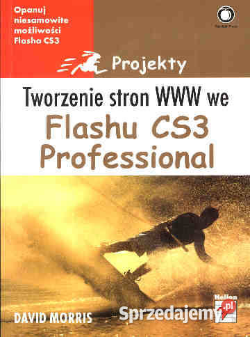 TWORZENIE STRON WWW WE FLASHU CS3 PROFESSIONAL D Chorzów