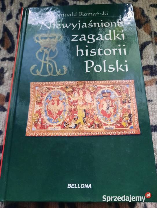 Książka,, Niewyjaśnione zagadki historii Polski,,