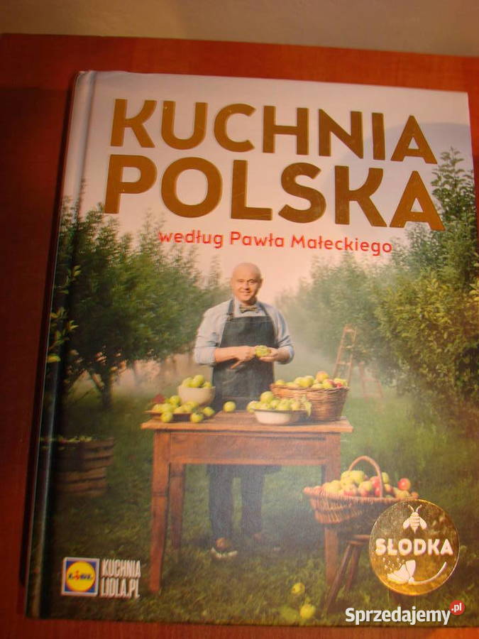 Kuchnia Polska według Pawła Małeckiego twarda pomorskie Pruszcz Gdański