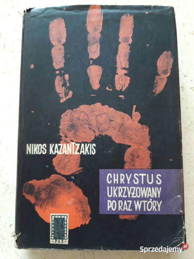Nikos Kazantzakis Chrystus ukrzyżowany raz