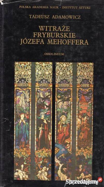 WITRAŻE FRYBURSKIE JÓZEFA MEHOFFERA Kraków