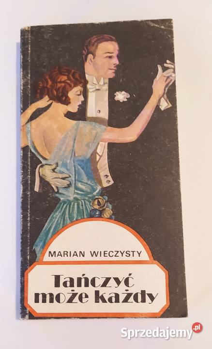 TAŃCZYĆ MOŻE KAŻDY Marian Wieczysty muzyka, taniec, śpiew Hajnówka