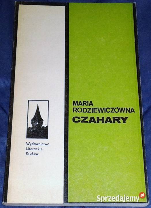Czahary Maria Rodziewiczówna Pozostałe Chełm