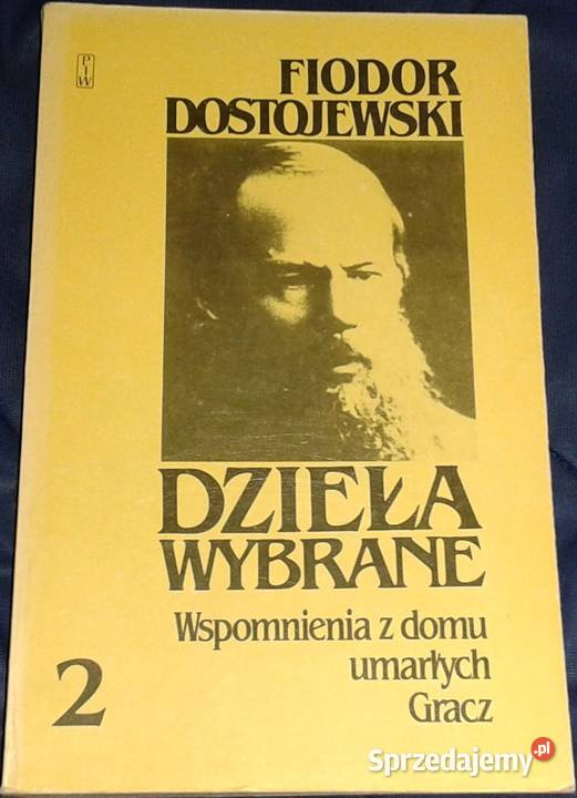 Wspomnienia z domu umarłych Gracz Fiodor lubelskie Chełm