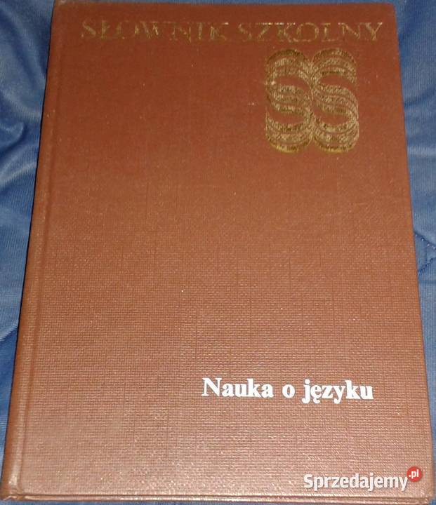 Słownik szkolny Nauka o języku Jan Malczewski Chełm