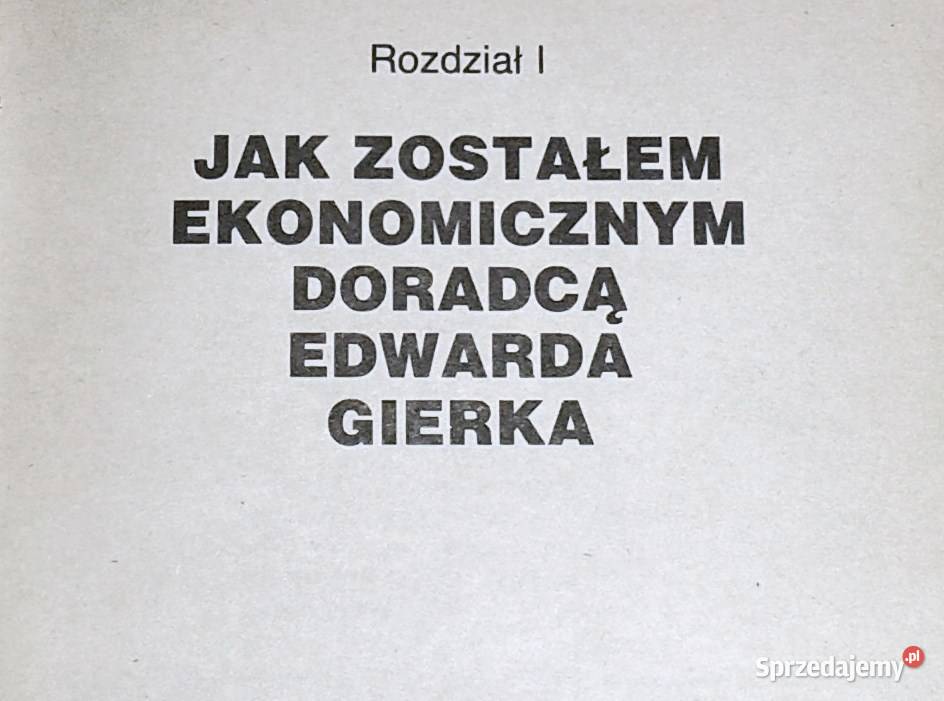 Byłem doradcą Gierka Zdzisław Rurarz Pozostałe Chełm sprzedam