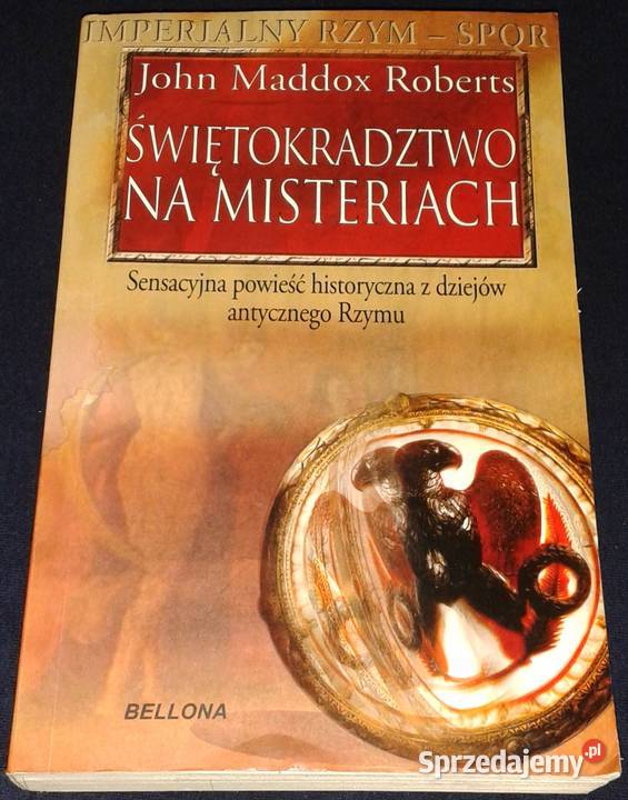 Świętokradztwo na misteriach John Maddox Roberts lubelskie Chełm sprzedam