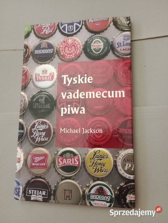 Tyskie vademecum piwa Warszawa 2007 Katowice