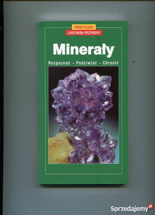 Minerały Praktyczny leksykon Przyrody Szczecin