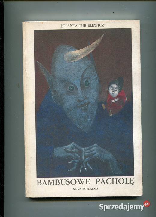 Bambusowe pacholę Jolanta Tubielewicz Szczecin