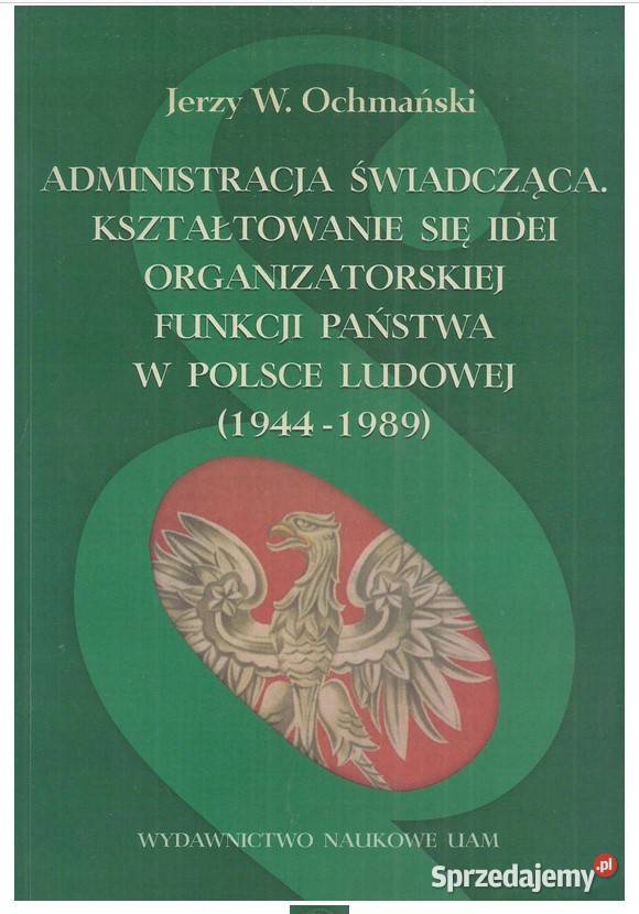 Administracja świadcząca Kształtowanie się idei Łódź