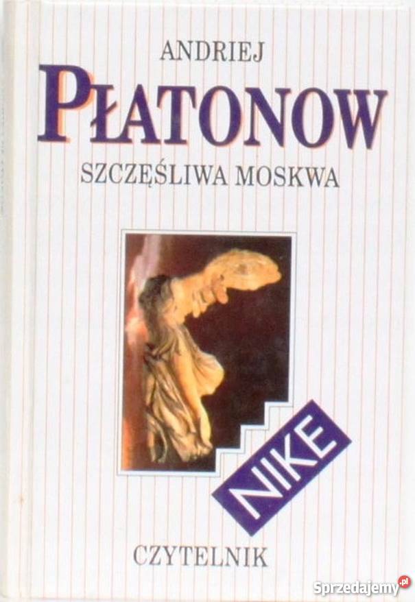 SZCZĘŚLIWA MOSKWA ANDRIEJ PŁATONOW