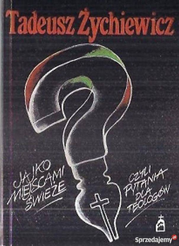 JAJKO MIEJSCAMI ŚWIEŻE CZYLI PYTANIE TEOLOGÓW