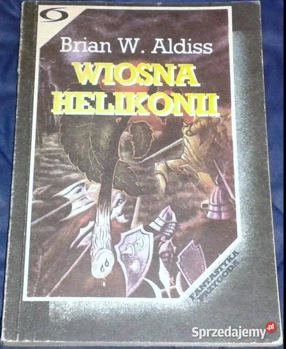 Wiosna Helikonii Brian W Aldiss lubelskie Chełm