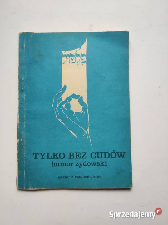 bez cudów Rajmund Florans humor żydowski Kielce