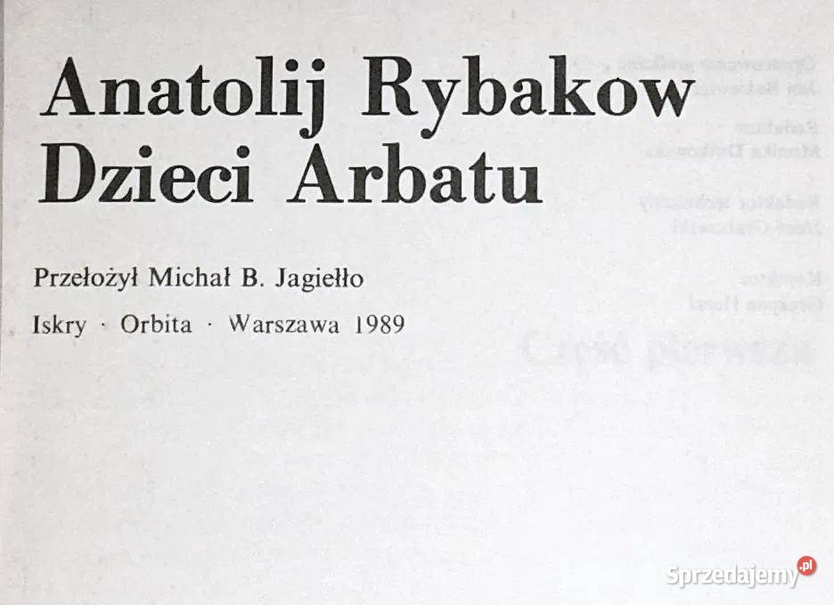 Dzieci Arbatu Cz 1 Anatolij Rybakow Pozostałe Chełm sprzedam