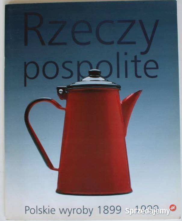 RZECZY POSPOLITE POLSKIE WYROBY 18991999 podkarpackie Rzeszów