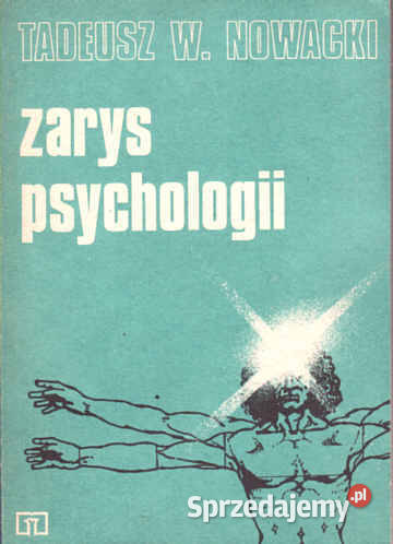 ZARYS PSYCHOLOGII - Tadeusz W. Nowacki