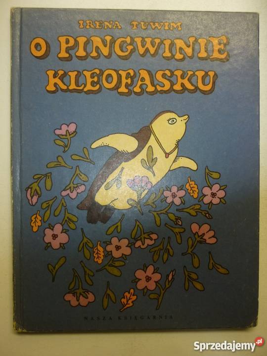 O PINGWINIE KLEOFASKU JULIAN TUWIM Zamość sprzedam