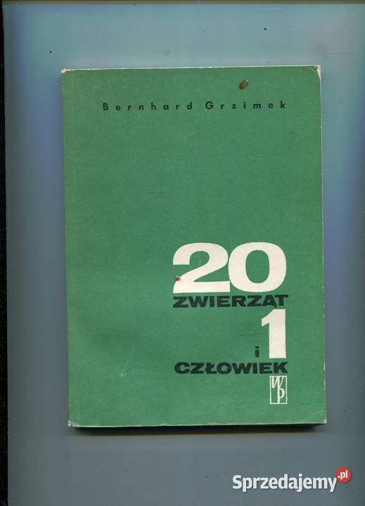 20 zwierząt i jeden człowiek Bernhard Grzimek Szczecin