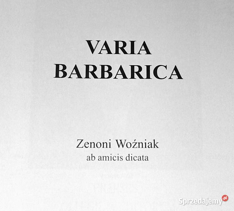 Varia barbarica Zenoni Woźniak ab amicis dicata Rok wydania 2002