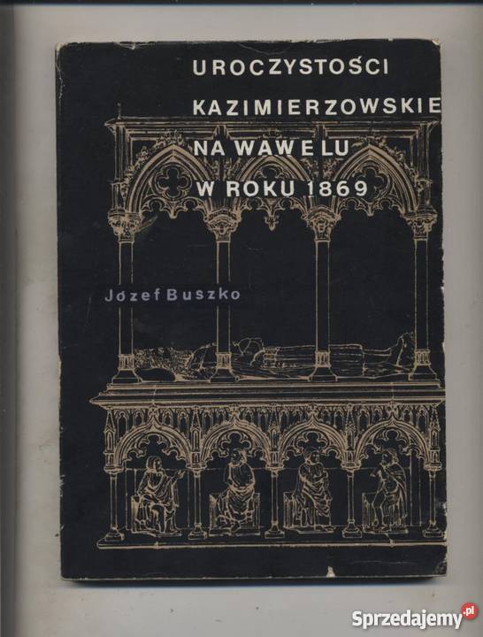 Uroczystości Kazimierzowskie na Wawelu w roku Szczecin