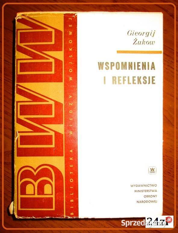 Wspomnienia i refleksje Żukow ZSRR Żukow Hitler Łódź sprzedam