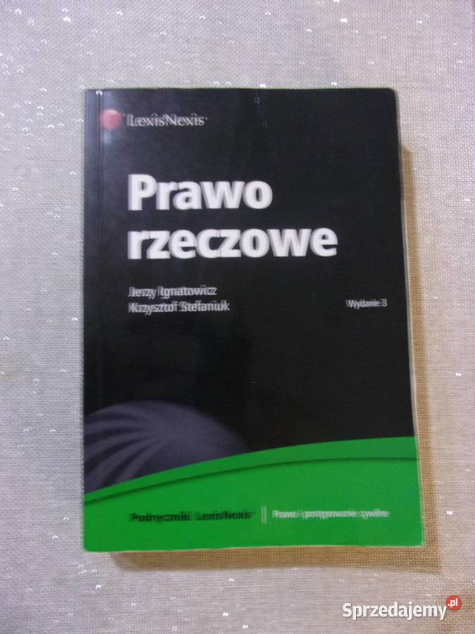 Podręcznik " Prawo rzeczowe" J. Ignatowicz, Krzysztof Stefan