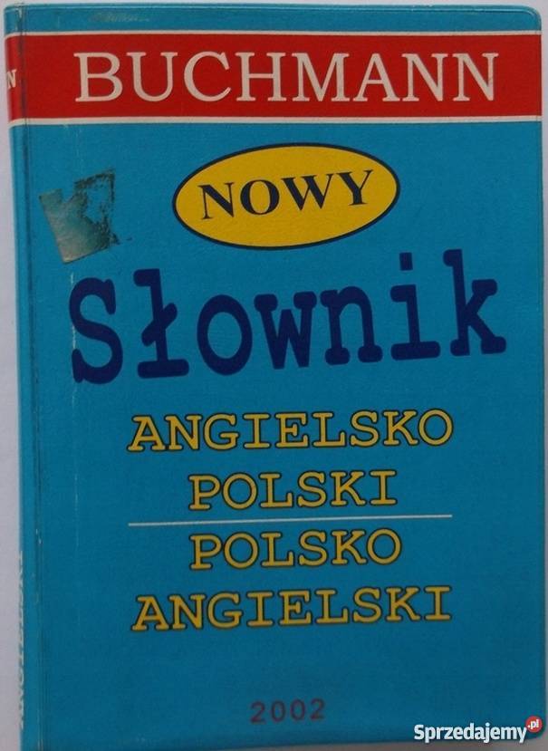 SŁOWNIK ANGIELSKOPOLSKI POLSKOANGIELSKI Rok wydania 2002 Elbląg