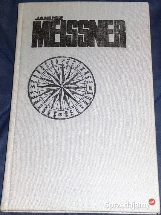 Sześciu z Daru Pomorza Janusz Meissner Pozostałe