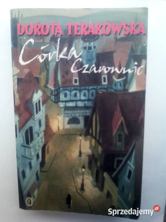 Córka czarownic Dorota Terakowska mazowieckie Warszawa
