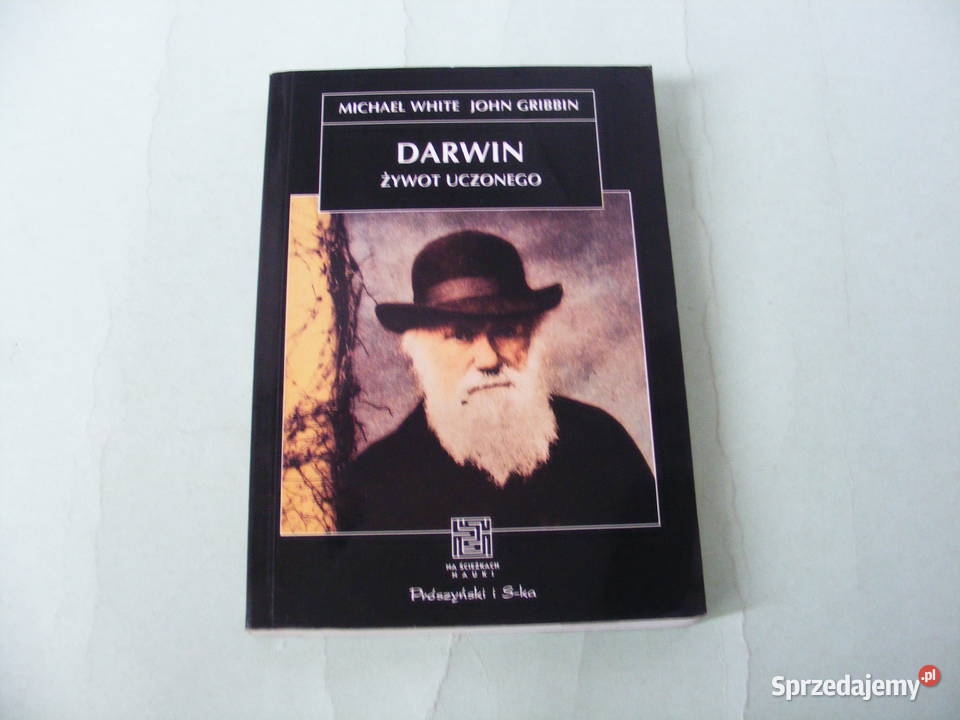 Darwin Żywot uczonego White Ekologia Kalinowska