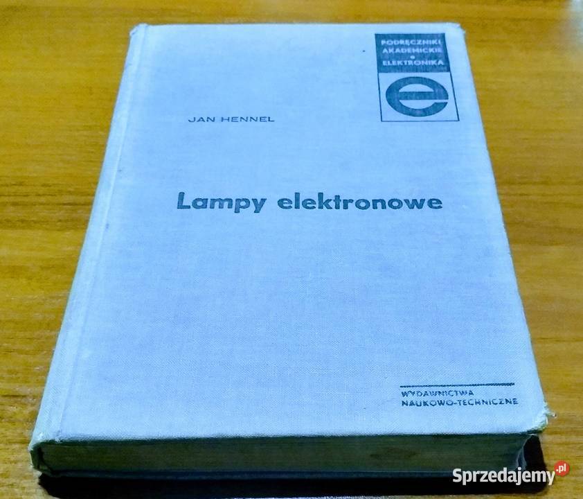 Lampy elektronowe Jan Hennel Podręczniki Podręczniki Gdańsk