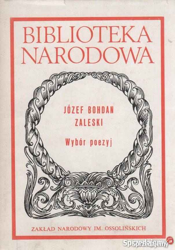 WYBÓR POEZYJ JÓZEF BOHDAN ZALESKI Rzeszów
