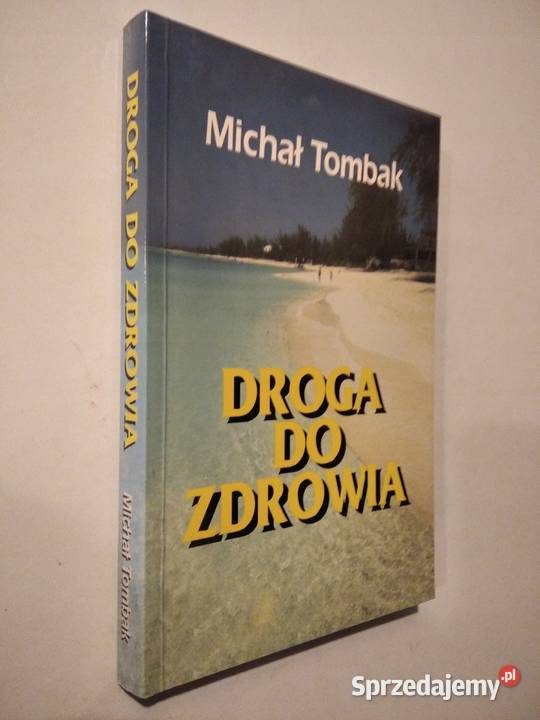 Droga do zdrowia Tombak Osięciny