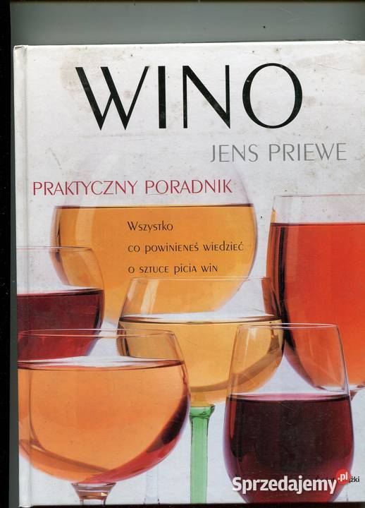 Wino praktyczny poradnik Jens Priewe Szczecin