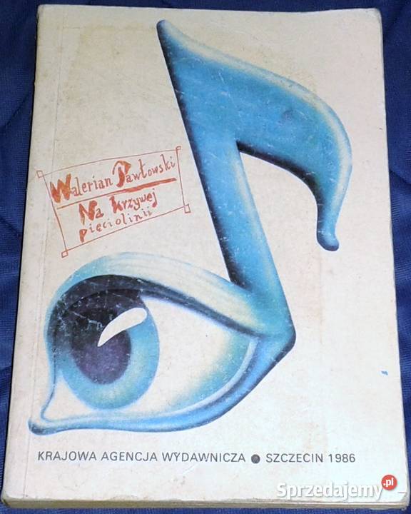 Na krzywej pięciolinii Walerian Pawłowski