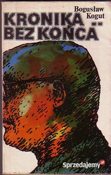 5160 KRONIKA KOŃCA BOGUSŁAW KOGUT Czyrna