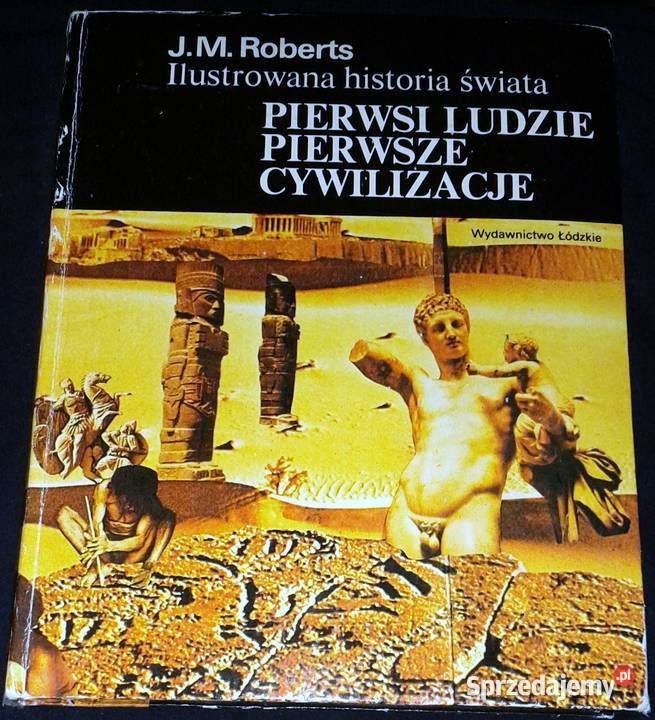 Pierwsi ludzie pierwsze cywilizacje John Morris Chełm sprzedam