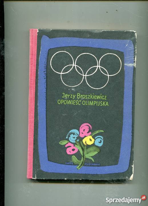 Opowieść olimpijska Jerzy Broszkiewicz Rok wydania 1957 Szczecin
