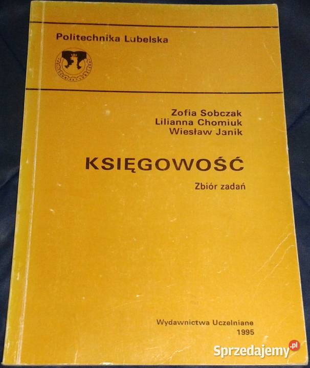 Księgowość Z Sobczak L Chomiuk W Janik Chełm