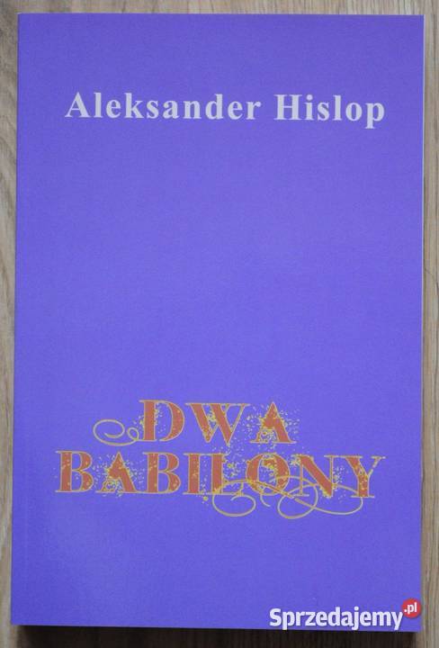 Dwa Babilony Aleksander Hislop