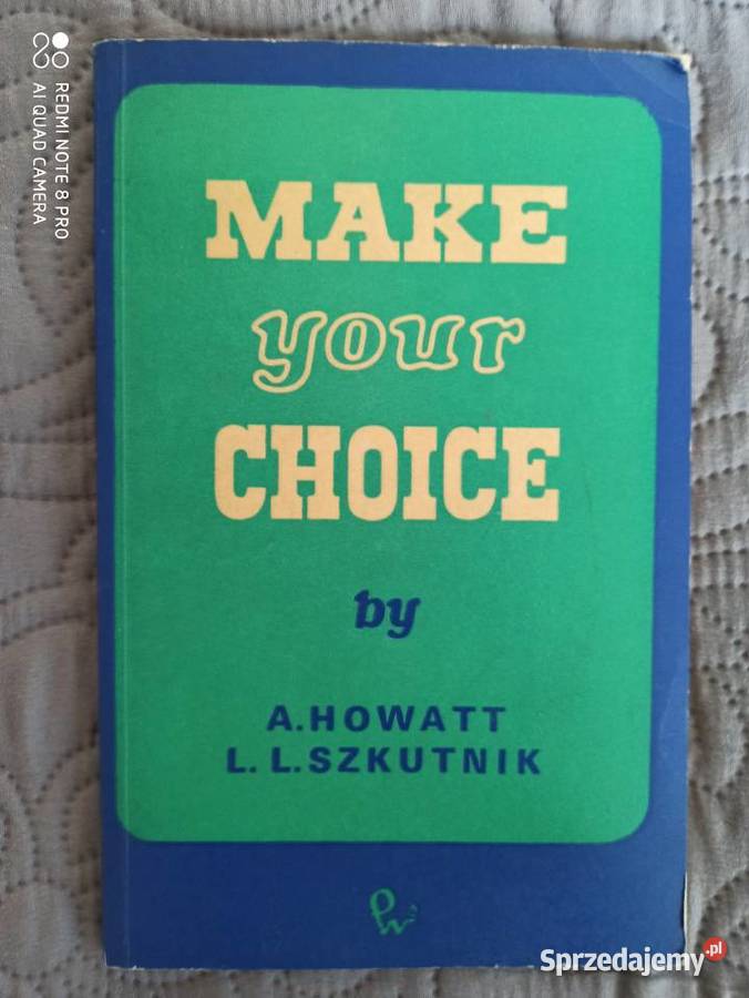MAKE YOUR CHOICE AHowatt LLSzkutnik Warszawa